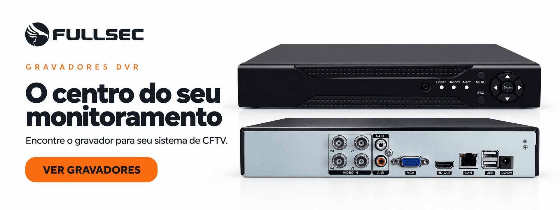 Conheça Gravadores DVR Fullsec